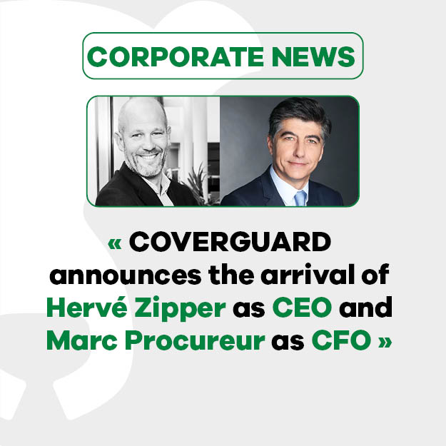 COVERGUARD announces the appointement of Hervé Zipper as CEO and Marc Procureur as CFO