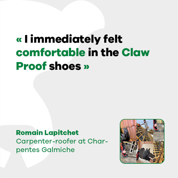 Romain Lapitchet, carpenter and roofer at Charpentes Galmiche: "I immediately felt good in CLAW PROOF shoes!"