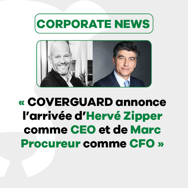 COVERGUARD annonce l’arrivée d’Hervé Zipper comme CEO et de Marc Procureur comme CFO