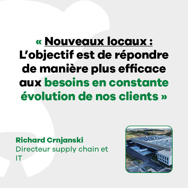 Nouveaux locaux , Interview de Richard Crnjanski, Directeur supply chain and IT