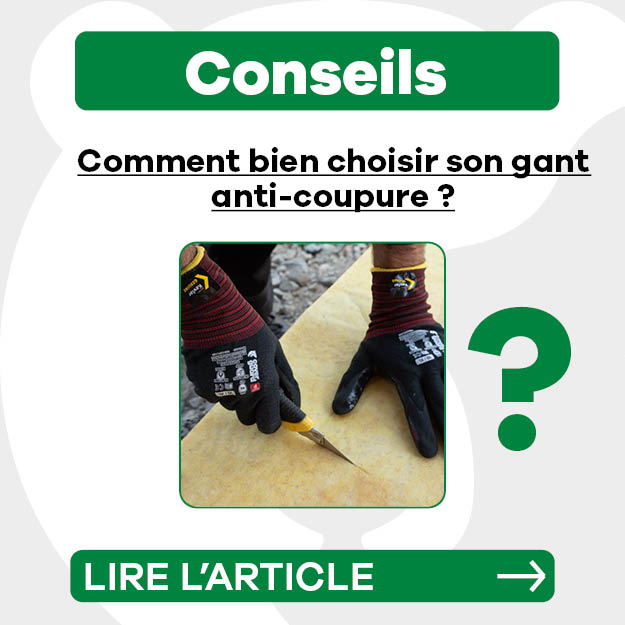 Comment bien choisir son gant anti-coupure ?